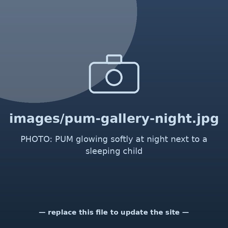 PUM glowing softly at night next to a sleeping child
