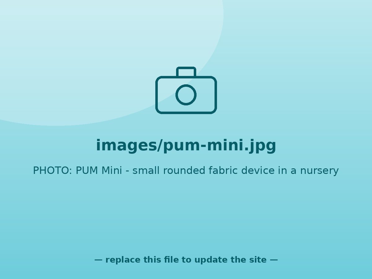 PUM Mini — small rounded fabric device in a nursery setting